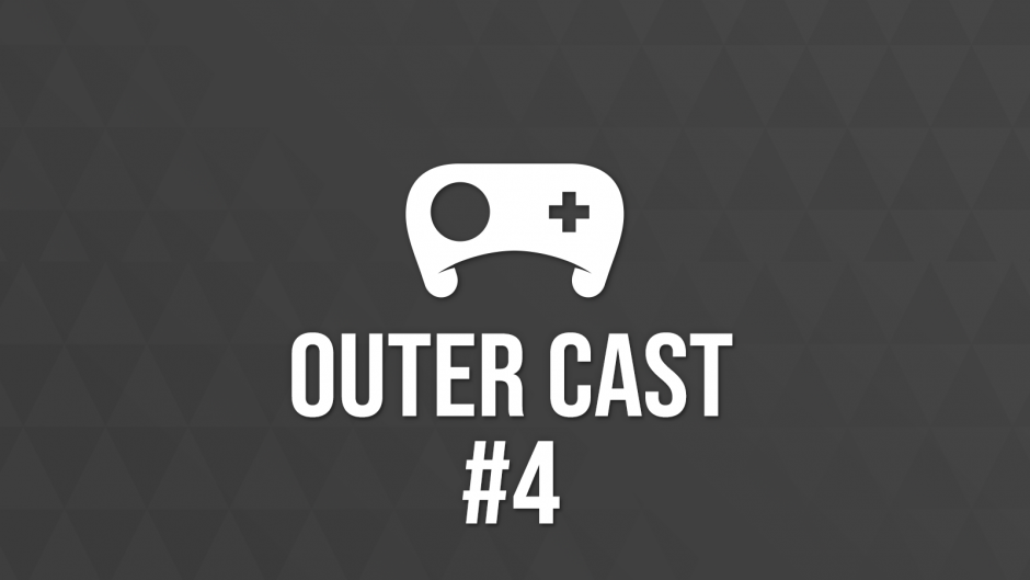 OuterCast #4 – Expectativas pra E3 2016